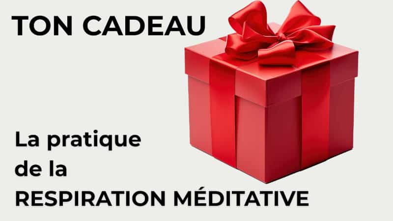 cadeau respiration méditative